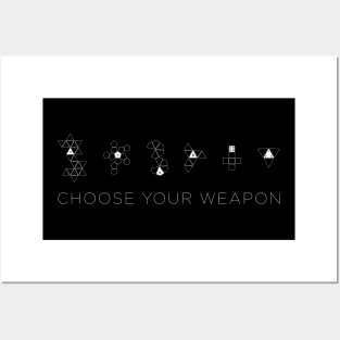 Choose Your Weapon Posters and Art